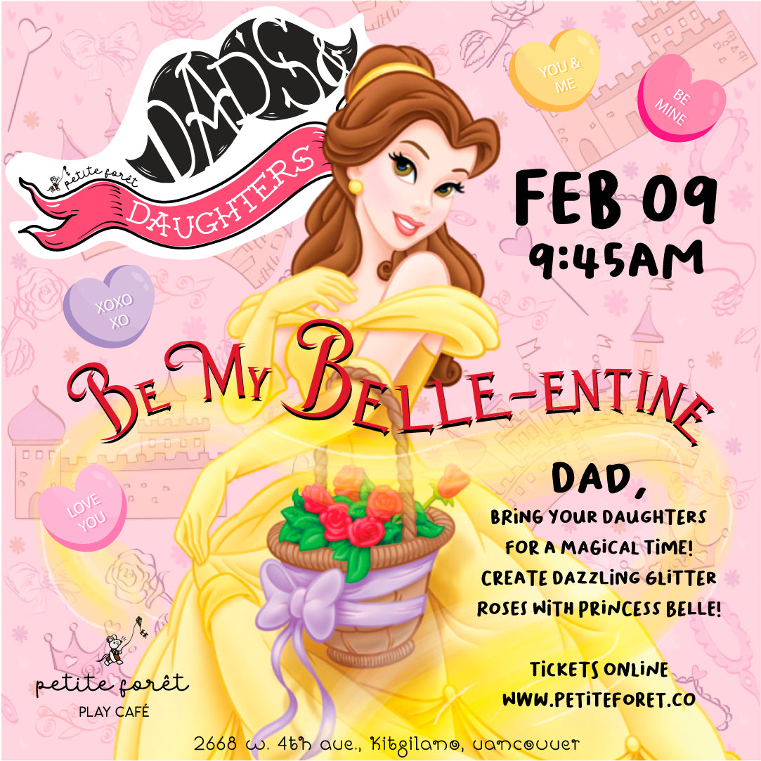 Be My Belle-entine! Dads & Daughters