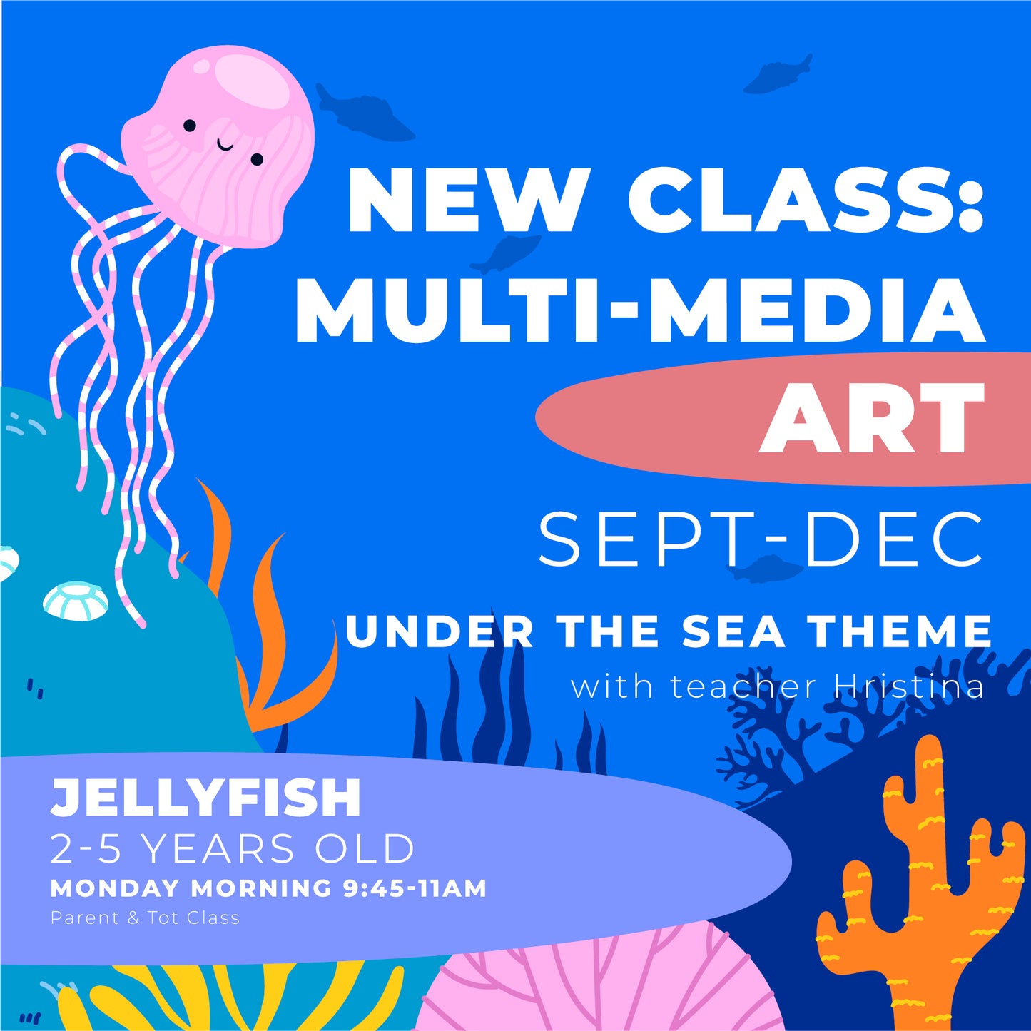 Multimedia Art Morning Art Program FALL/ WINTER Parent & Tot 2-4 YEARS