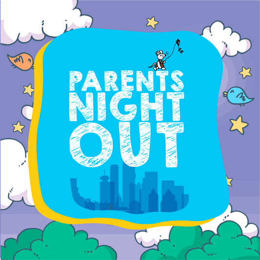 Parents Night Out - COMING SOON