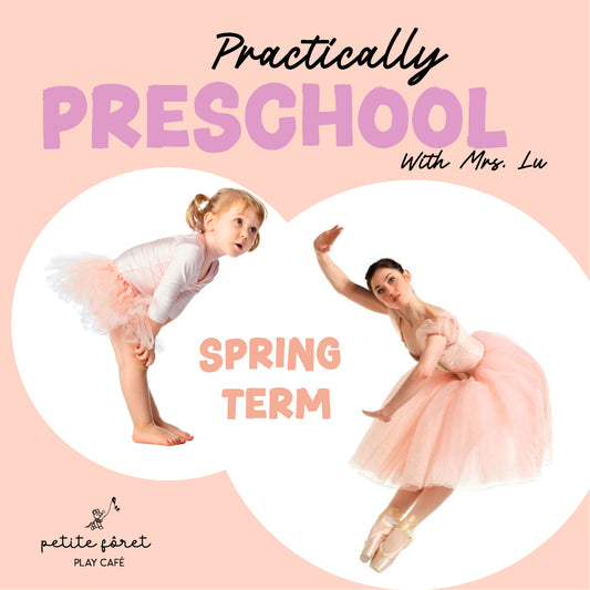 Practically Preschool BALLET AGES 3-4 Spring Term